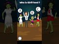 Who is Girlfriend ? IQ Test in Malayalam | മലയാളത്തിലെ കടങ്കഥകൾ | Riddles in Malayalam| #shorts