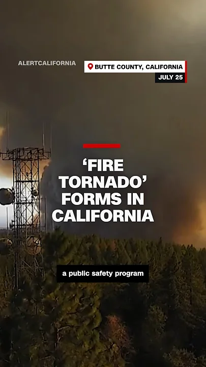 Timelapse video shows ‘fire tornado’ raging in California #cnn #news #wildfire