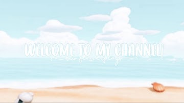 WELCOME TO MY CHANNEL! read description! (new intro + theme) || SunflowerPlays 🌿