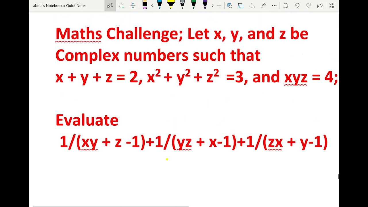 Maths Challenge: Let x, y, and z be Complex numbers such that x +