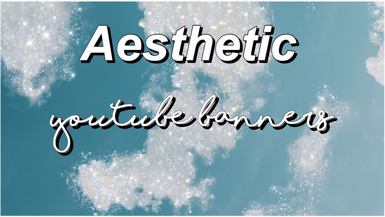 aesthetic youtube banners - YouTube