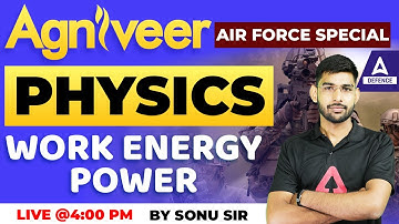 Agniveer Air Force Special | Agniveer Physics Classes | Work / Power / Energy