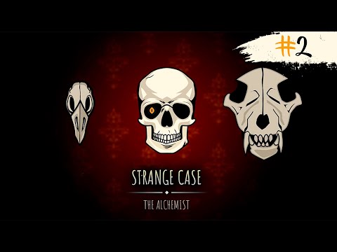 Strange Case: The Alchemist ➧ ФИНАЛ ➧ #2