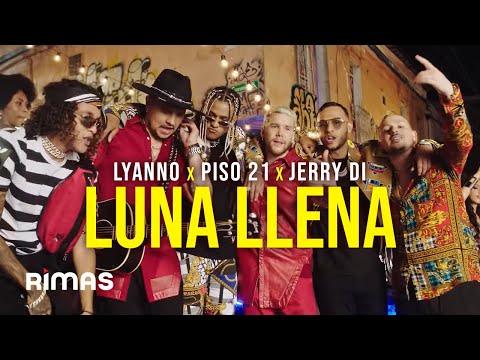 Lyanno X Piso 21 X Jerry Di - Luna Llena