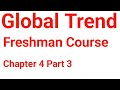 Global Trend Freshman course chapter 4 part 3
