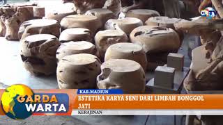 MADIUN   Estetika Karya Seni Dari Limbah Bonggol  Jati