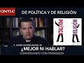 De POLÍTICA  y de RELIGIÓN: ¿mejor NI HABLAR?