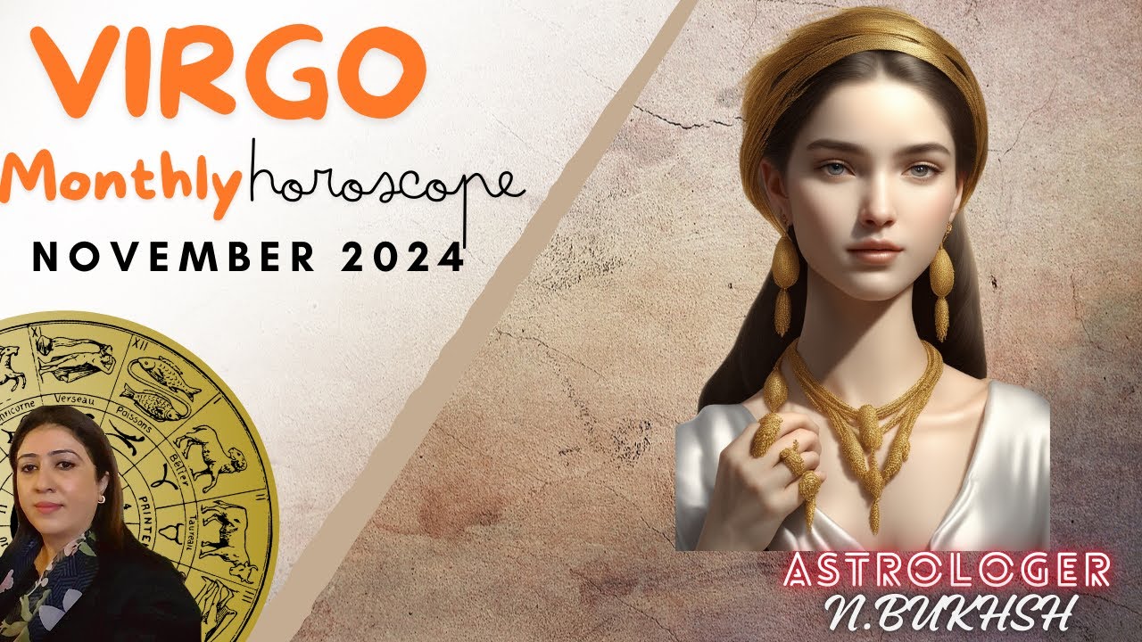 November monthly horoscope for virgo virgo zodiac monthly horoscope