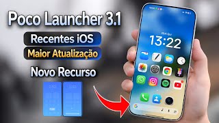 A Espera Acabou! Nova Poco Launcher 3.1 - Maior Atualização Já Lançada - Novo Recurso Adicionado 🔥🔥🔥