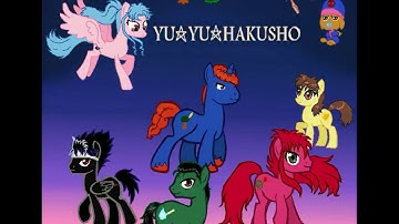 MLP Crossover Part 284 Yu Yu Hakusho [PMV]