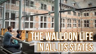 The Walloon Life In All Its States - This Museum Tells You About It