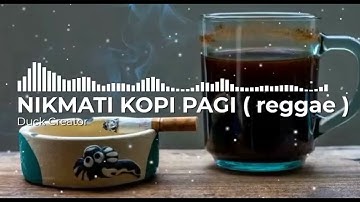 RAP REGGAE TERBAIK BUAT TEMAN NGOPI PAGI.