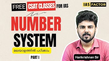 Number System Part 1 | Free CSAT Classes for IAS by Harikrishnan Sir | IAS Factor