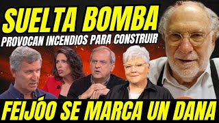 JAVIER AROCA SUELTA BOMBA: PROVOCAN INCENNDIOS PARA RECALIFICAR TERRENOS "FEIJÓO SE MARCA UN DANA"