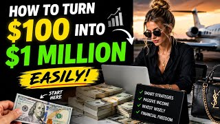 HOW TO TURN $100 INTO $1 MILLION (Easy Money Strategy) 