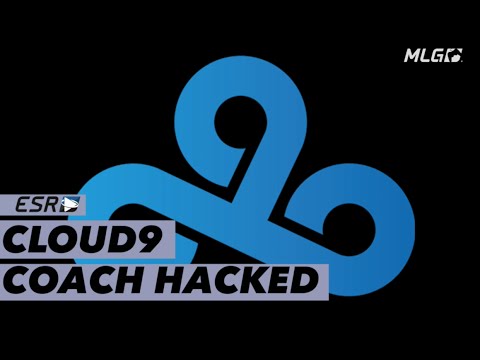 The coach of Cloud9​ has been hacked!