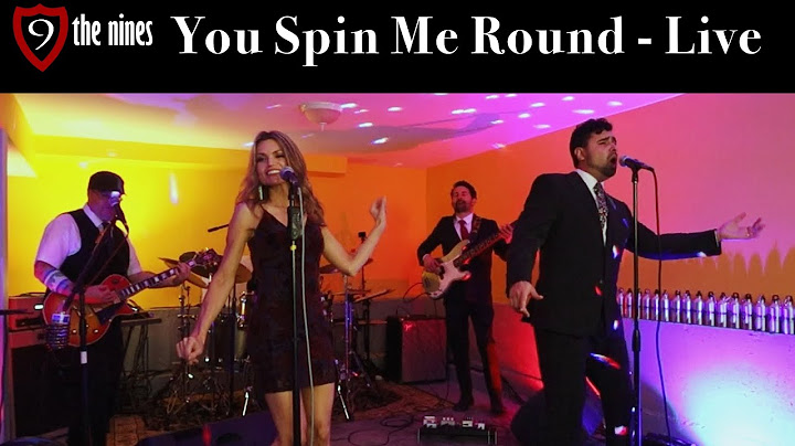 You Spin Me Round (Live) The Nines Cover
