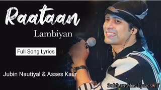 Raatan Lambiyan Lyrics - jubin nautiyal || Asees Kaur || Tanishk Bagchi || Raatan Lambiyan Lyrics