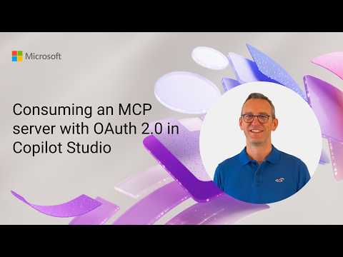 Consuming an MCP server with OAuth 2.0 in Copilot Studio - YouTube