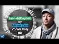 Maher Zain - Jannah(English) | Vocals Only(8D) | Halal 8D