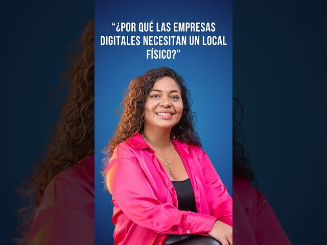 ¿Por qué las empresas digitales necesitan un local físico?