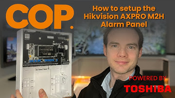 How to setup the Hikvision AXPRO M2H Alarm Panel