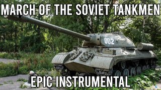 March of the Soviet Tankmen - EPIC Soviet Instrumental Song