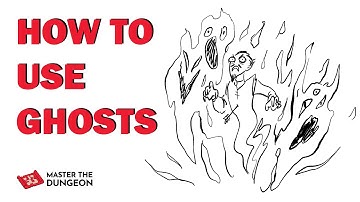 D&D Ghosts: A Monster with a Story