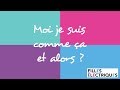 MOI JE SUIS COMME CA ET ALORS - Filles Électriques