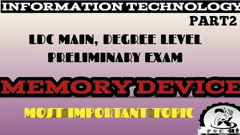 memory device/information technology/LDC main ,degree level preliminary exam based#psc4you