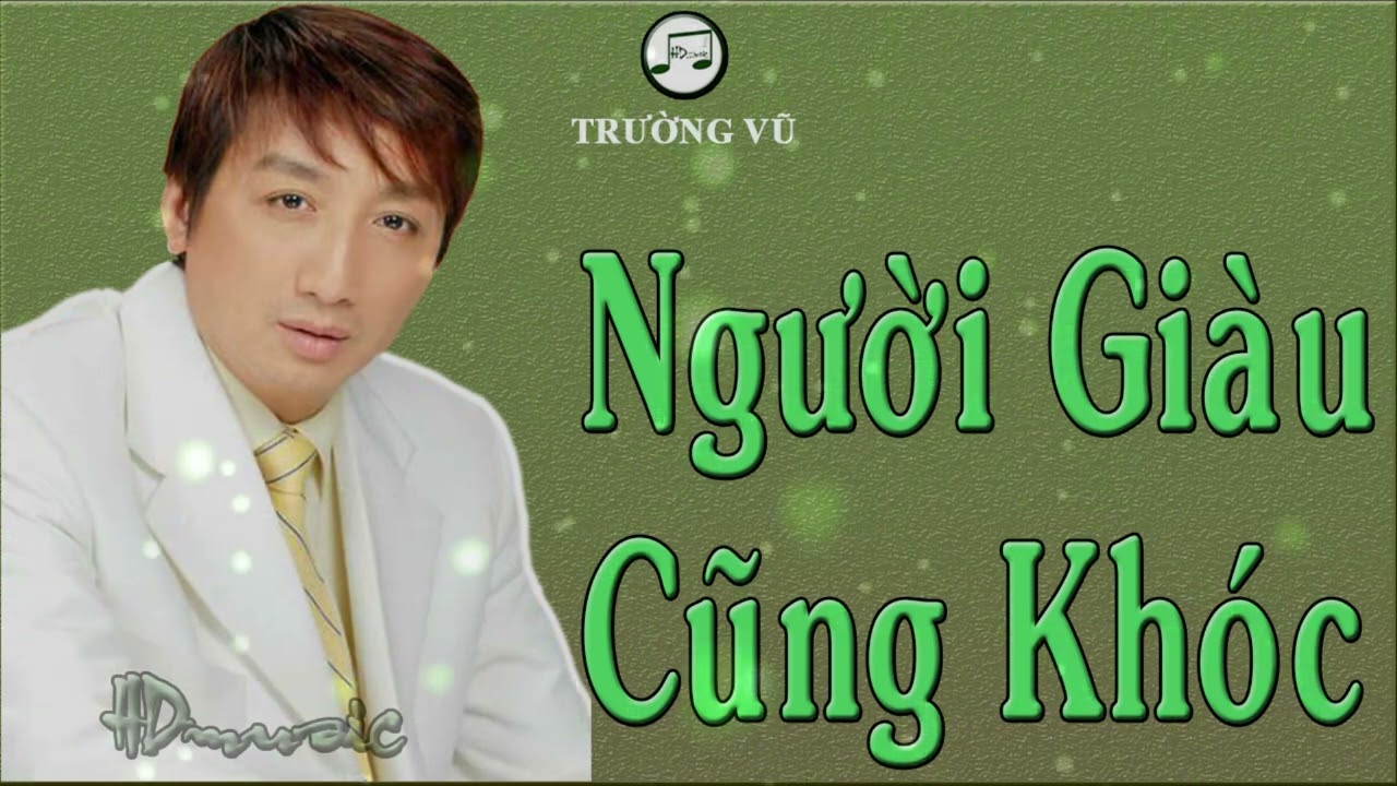 Παρακολούθηση NGƯỜI GIÀU CŨNG KHÓC - TRƯỜNG VŨ - HDMUSIC NHẠC LOSSLESS CHẤT LƯỢNG CAO στο YouTube