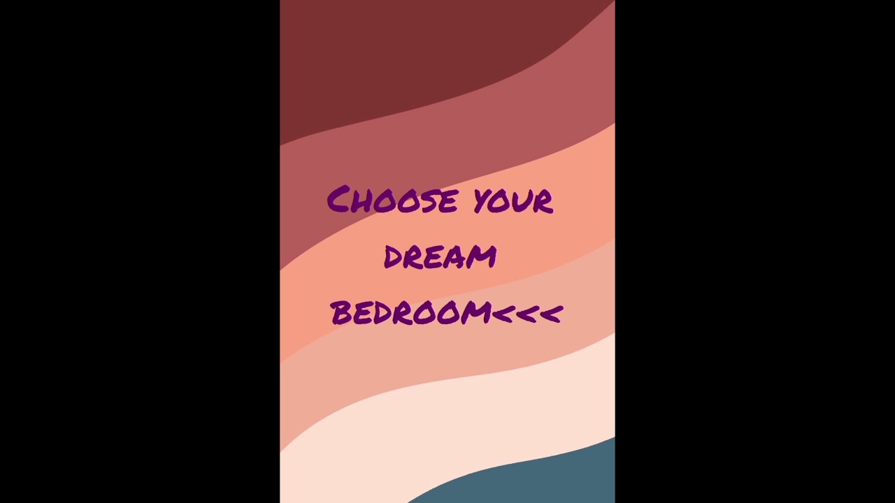 Choose your dream bedroom 