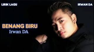 Irwan DA - Benang Biru (Cover)Meggy Z || Lirik