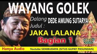 WAYANG GOLEK  FULL  DEDE AMUNG SUTARYA JUDUL JAKA LELANA BAG.1 #wayanggolek #budayasunda budaya