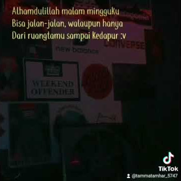 Story Wa 13 Detik Quotes Malam Minggu Ku Terbaru 2022 | Story Wa Quotes Terbaru 2022