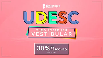 Como funciona o vestibular da Udesc?