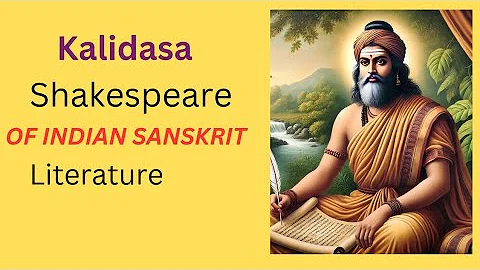 Kalidasa The Shakespeare of Indian Sanskrit Literature । Know Sanskrit In English.