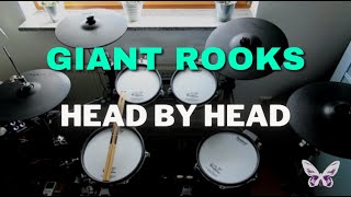 Head by Head - Giant Rooks (Drum Cover)