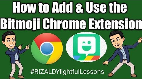 How to Add and Use the Bitmoji Chrome Extension #RIZALDYlightfulLessons #bitmoji #googleChrome