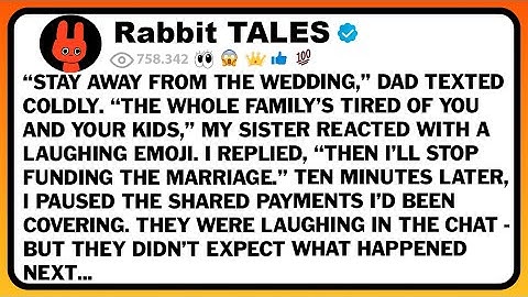 “Stay Away From The Wedding,” Dad Texted Coldly. “The Whole Family’s Tired Of You And Your Kids,” My
