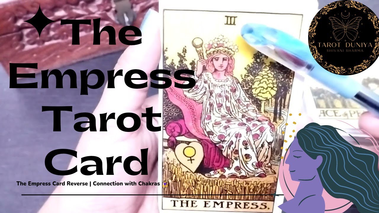 the empress tarot card 🌹the empress reversed 🌹pick a card - YouTube