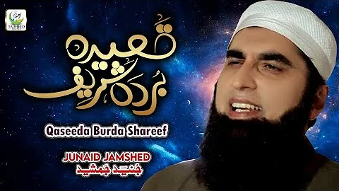Junaid Jamshed - Qaseeda Burda Shareed - Official Video - Tauheed Islamic