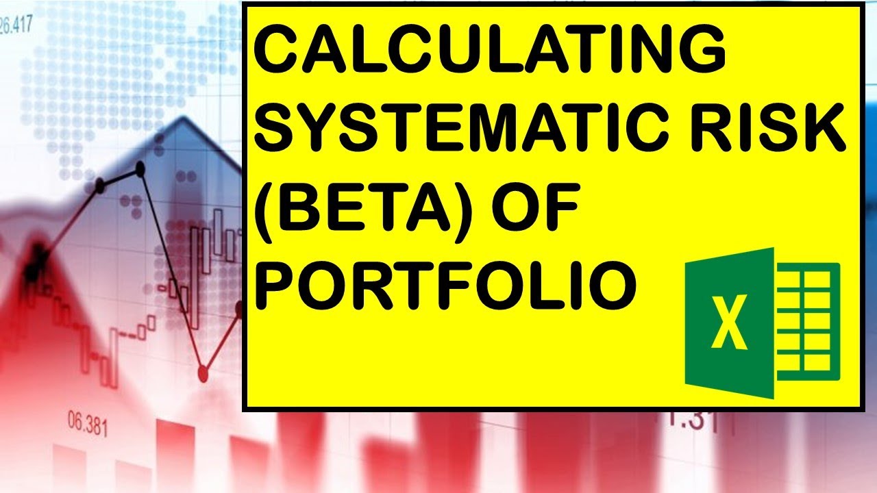 14.1 CALCULATING THE SYSTEMATIC RISK OF A PORTFOLIO - YouTube