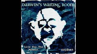 Darwin's Waiting Room - Live For The Moment [Instrumental] HD