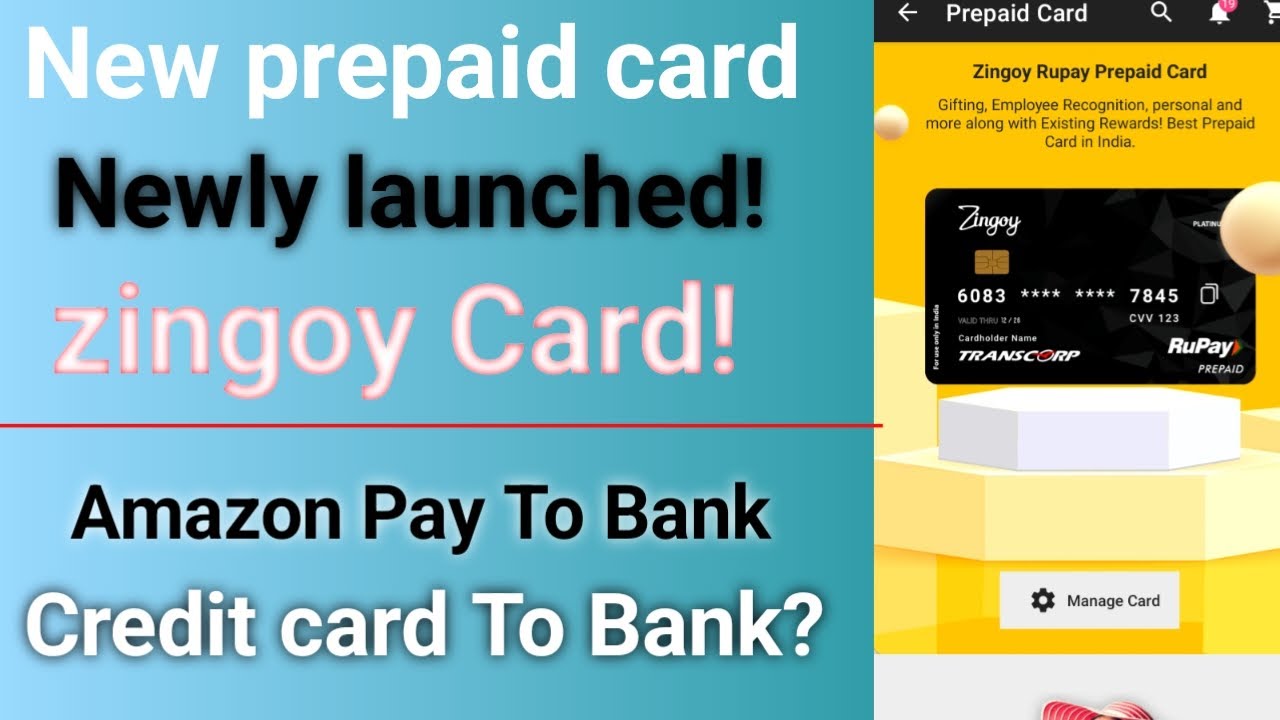 Zingoy Prepaid Card Newly Launched! Amazon pay To Bank!; Credit card To