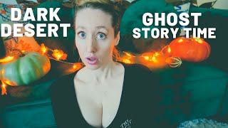 Dark Desert Ghost Story Time | ROSE KELLY |