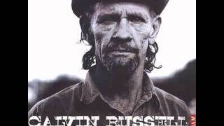 Video thumbnail of "Calvin Russell - Nothin' Is"