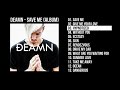 DEAMN - Save Me (Full Album Audio) Mp3 Song