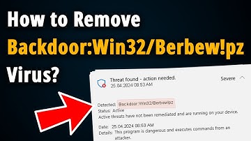 How to Remove Backdoor:Win32/Berbew!pz? [ Easy Tutorial ]