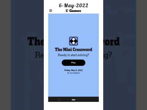 NYT Mini Crossword - May 6, 2022